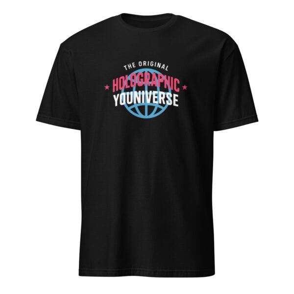 Holographic YOUniverse T-Shirt – Short-Sleeve Unisex Tee (White Text)