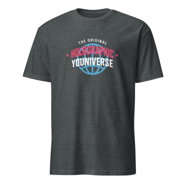 Holographic YOUniverse T-Shirt – Short-Sleeve Unisex Tee (White Text) - Image 19