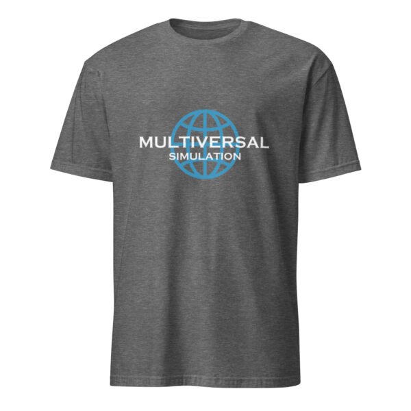 Multiversal Simulation T-Shirt – Short-Sleeve Unisex Tee (White Text) - Image 31