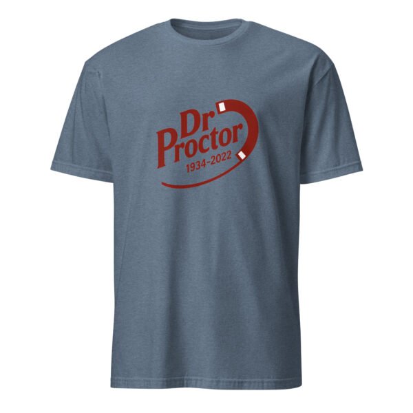 Dr. Proctor T-Shirt – Short-Sleeve Unisex Tee - Image 27
