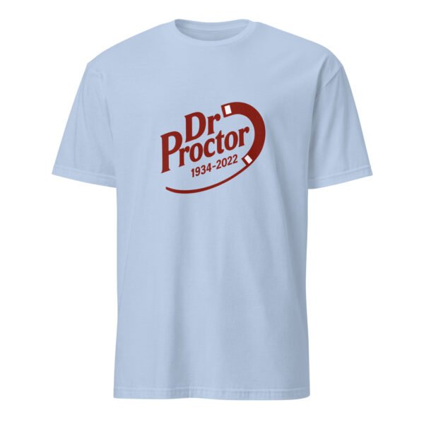 Dr. Proctor T-Shirt – Short-Sleeve Unisex Tee - Image 39