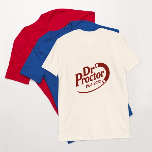 Dr. Proctor T-Shirt – Short-Sleeve Unisex Tee - Image 12
