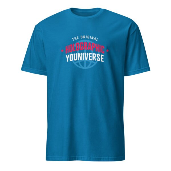 Holographic YOUniverse T-Shirt – Short-Sleeve Unisex Tee (White Text) - Image 25