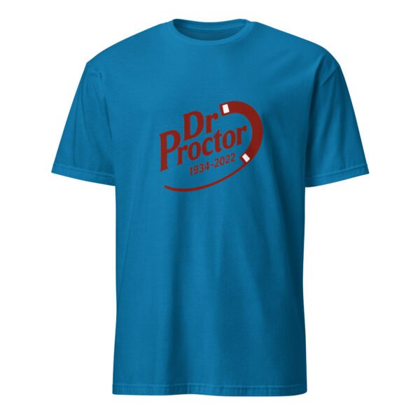 Dr. Proctor T-Shirt – Short-Sleeve Unisex Tee - Image 17