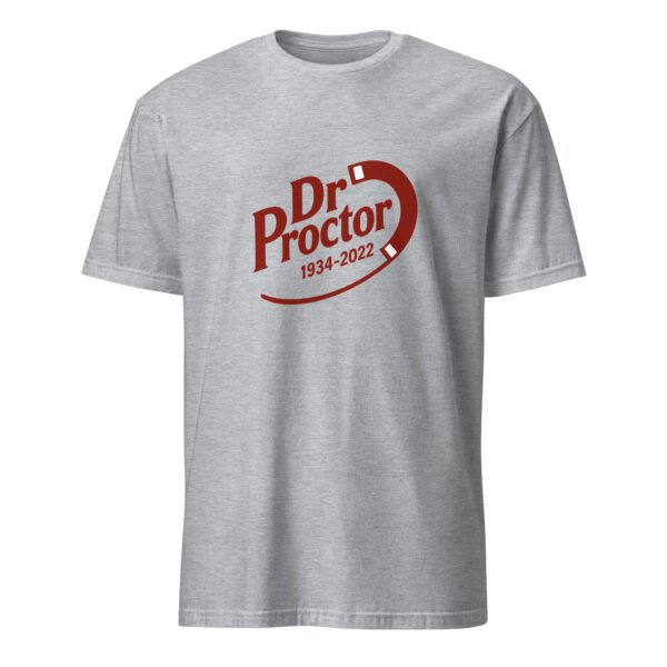 Dr. Proctor T-Shirt – Short-Sleeve Unisex Tee - Image 41