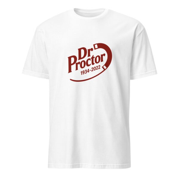 Dr. Proctor T-Shirt – Short-Sleeve Unisex Tee - Image 47